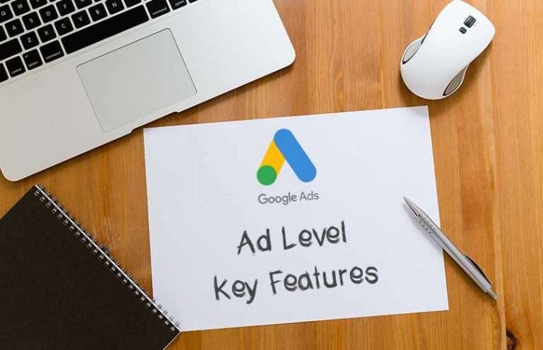 Ad Level Key Features in Google Ads